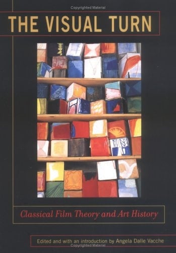 The Visual Turn Classical Film Theory and Art History