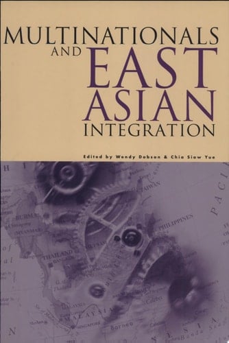 Multinationals and East Asian Integration