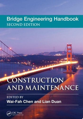 Bridge Engineering Handbook Construction and Maintenance