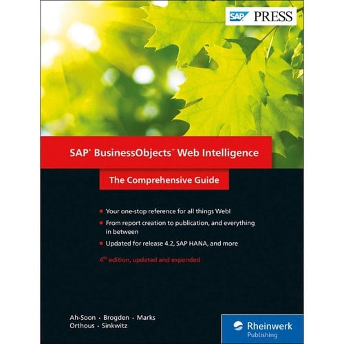 SAP BusinessObjects Web Intelligence The Comprehensive Guide