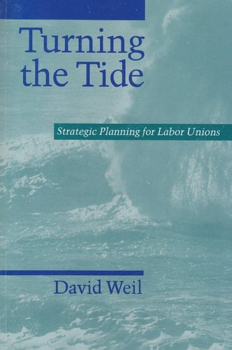 Turning the Tide: Strategic Planning for Labor Unions