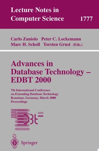 Advances in Database Technology - EDBT 2000 7th International Conference on Extending Database Technology Konstanz, Germany, March 27-31, 2000 Proceedings