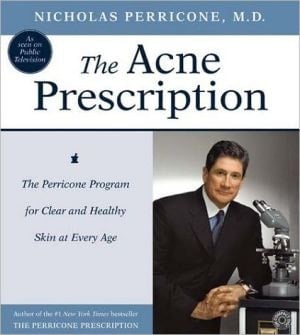 The Acne Prescription: The Perricone Program For Clear And Healthy Skin At Every Age