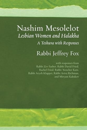 Nashim Mesolelot Lesbian Women and Halakha - A Teshuva with Responses