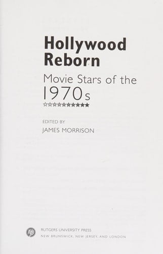 Hollywood Reborn Movie Stars of the 1970s