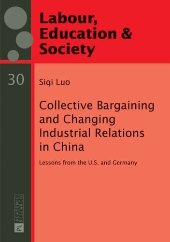 Collective Bargaining and Changing Industrial Relations in China.