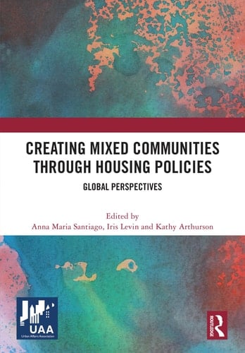 Creating Mixed Communities Through Housing Policies Global Perspectives