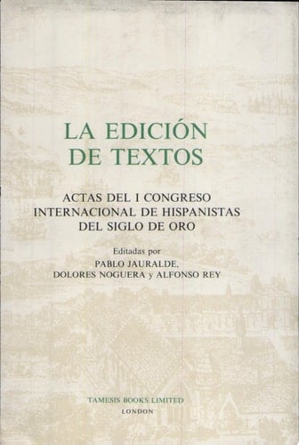 La edición de textos actas del I Congreso Internacional de Hispanistas del Siglo de Oro