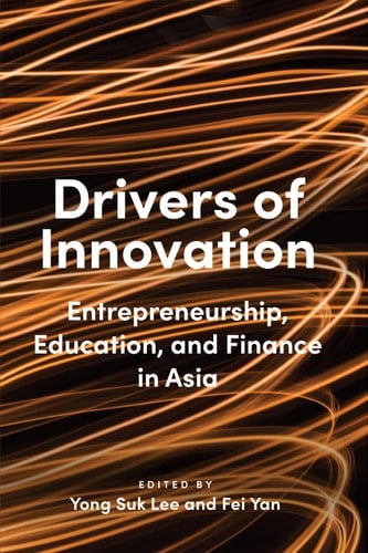 Drivers of Innovation Entrepreneurship, Education, and Finance in Asia