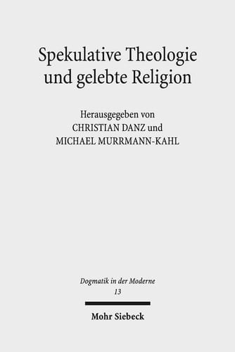 Spekulative Theologie und gelebte Religion Falk Wagner und die Diskurse der Moderne
