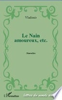 Le nain amoureux, etc. Nouvelles