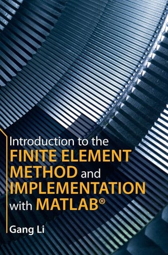 Introduction to the Finite Element Method and Implementation with MATLAB