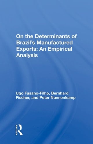 On the Determinants of Brazil's Manufactured Exports An Empirical Analysis
