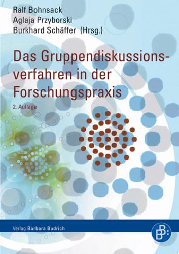 Das Gruppendiskussionsverfahren in der Forschungspraxis