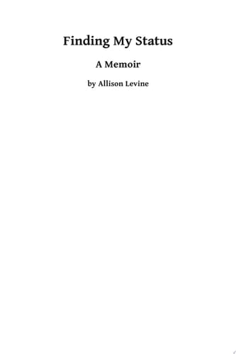 Finding My Status A Memior