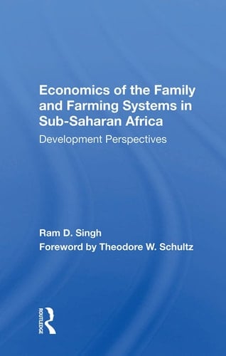 Economics of the Family and Farming Systems in Sub-Saharan Africa Development Perspectives