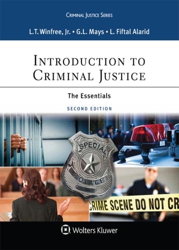 Introduction to Criminal Justice: The Essentials (Aspen Criminal Justice Series)