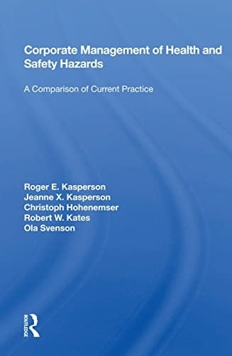 Corporate Management of Health and Safety Hazards A Comparison of Current Practice