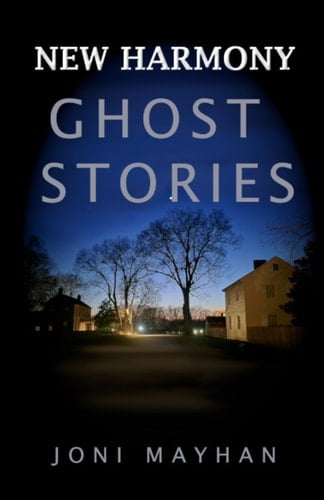 New Harmony Ghost Stories