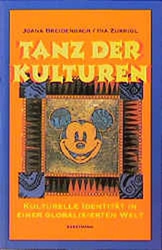 Tanz der Kulturen kulturelle Identität in einer globalisierten Welt