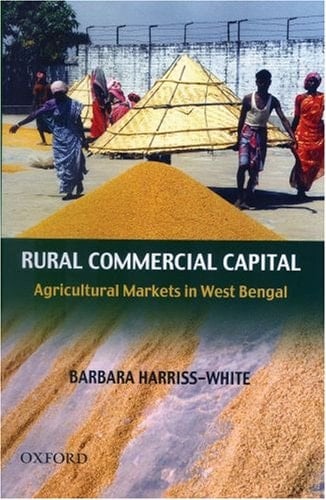 Rural Commercial Capital: Agricultural Markets in West Bengal