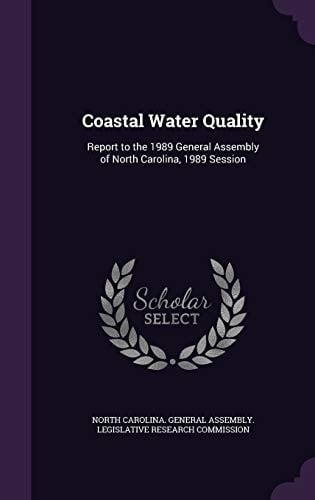Coastal Water Quality Report to the 1989 General Assembly of North Carolina, 1989 Session