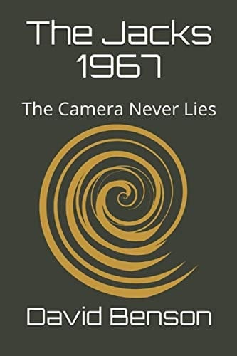 The Jacks 1967 The Camera Never Lies