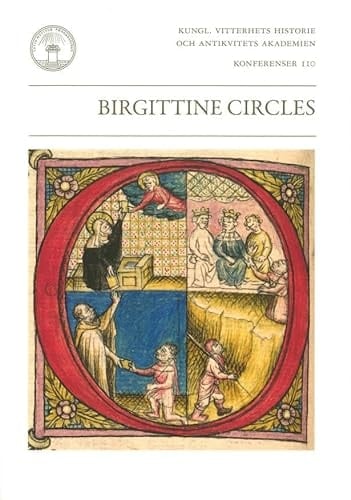 Birgittine Circles People and Saints in the Medieval World