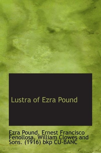 Lustra of Ezra Pound