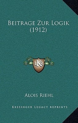 Beitrage Zur Logik (1912) (German Edition)