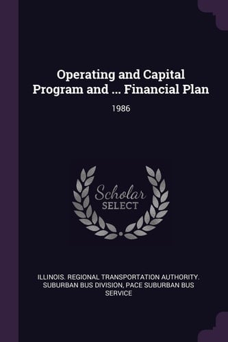 Operating and Capital Program and ... Financial Plan 1986