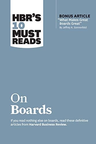 HBR's 10 Must Reads on Boards