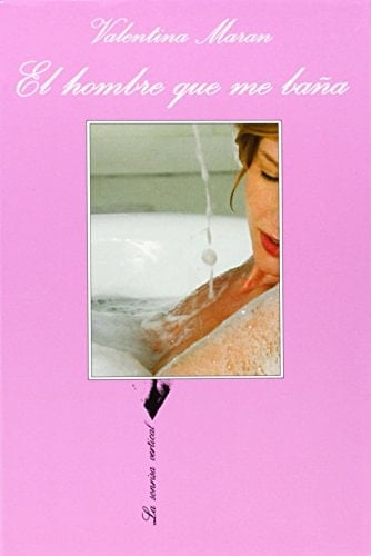 El Hombre que me Baña