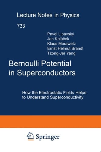 Bernoulli Potential in Superconductors How the Electrostatic Field Helps to Understand Superconductivity