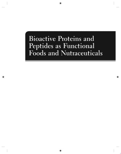 Bioactive Proteins and Peptides as Functional Foods and Nutraceuticals