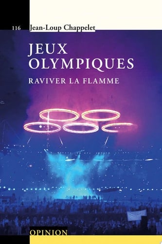 Jeux olympiques Raviver la flamme