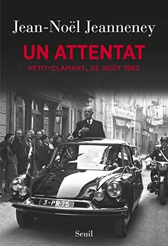 Un attentat Petit-Clamart, 22 août 1962