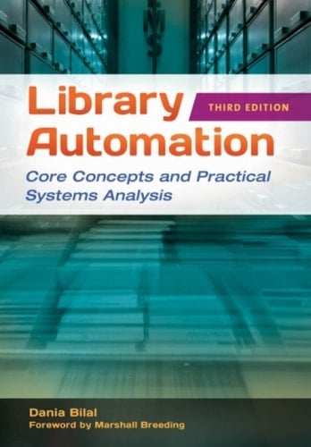Library Automation: Core Concepts and Practical Systems Analysis