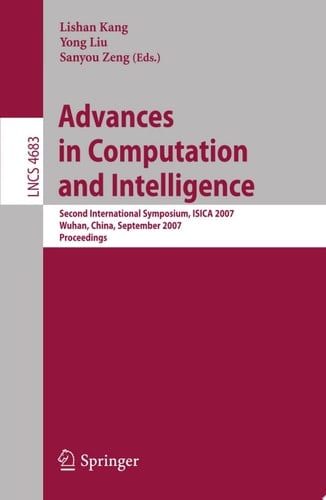 Advances in Computation and Intelligence Second International Symposium, ISICA 2007, Wuhan, China, September 21-23, 2007, Proceedings