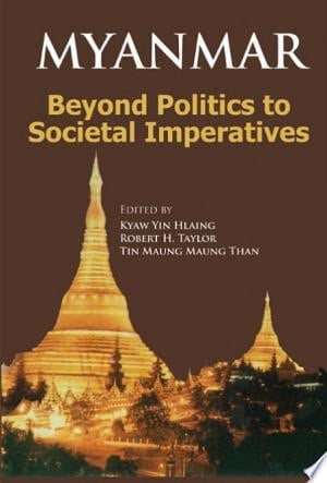 Myanmar Beyond Politics to Societal Imperatives