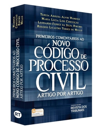 Primeiros comentários ao novo código de processo civil artigo por artigo
