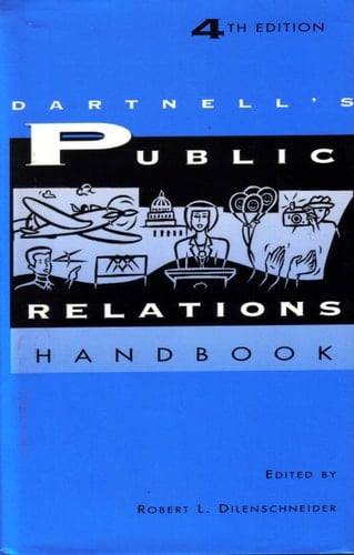 Dartnell's Public Relations Handbook (DARTNELL PUBLIC RELATIONS HANDBOOK)