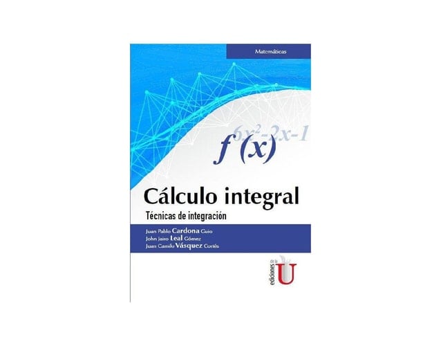 Cálculo integral técnicas de integración