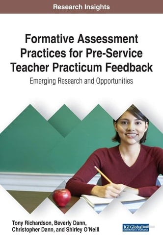 Formative Assessment Practices for Pre-Service Teacher Practicum Feedback Emerging Research and Opportunities