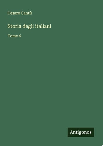 Storia degli italiani Tome 6