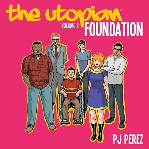 The Utopian, Vol. 2 Foundation
