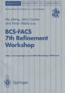 BCS-FACS 7th Refinement Workshop Proceedings of the BCS-FACS 7th Refinement Workshop, Bath, 3-5 July 1996