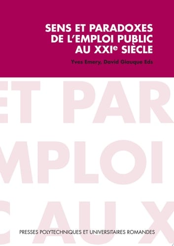 Sens et paradoxes de l'emploi public au XXIe siècle
