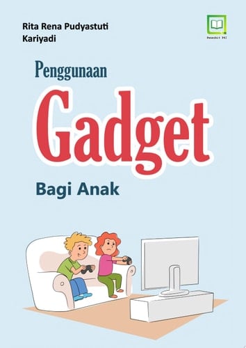 Penggunaan Gadget Bagi Anak
