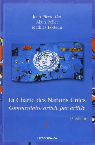 La Charte des Nations Unies commentaire article par article